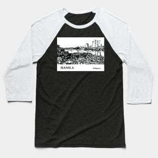 Manila - Philippines Baseball T-Shirt